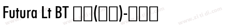 Futura Lt BT 普通(西方)字体转换